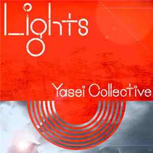 Yasei Collective - Lights mp3
