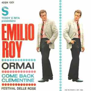 Emilio Roy - Ormai / Come Back Clementine mp3