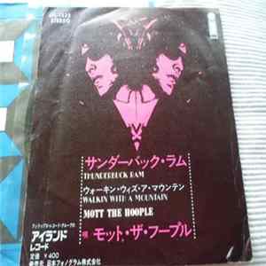 Mott The Hoople - Thunderbuck Ram / Walking With A Mountain mp3