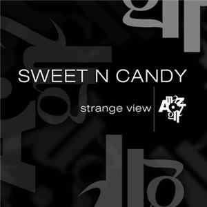 Sweet N Candy - Strange View mp3