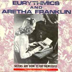 Eurythmics And Aretha Franklin - Sisters Are Doin' It For Themselves mp3
