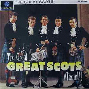 The Great Scots - The Great Lost Great Scots Album!!! mp3