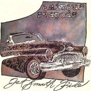 Ominous Seapods - Jet Smooth Ride mp3