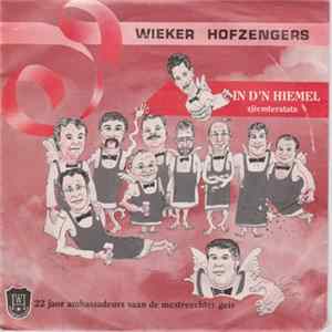 De Wieker Hofzengers - In D'n Hiemel mp3