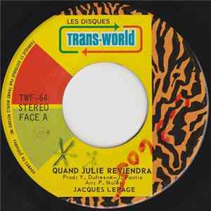 Jacques Lepage - Quand Julie Reviendra mp3