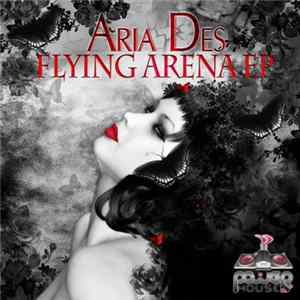 Aria Des - Flying Arena EP mp3