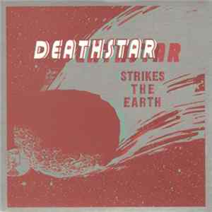 Deathstar - Strikes The Earth mp3