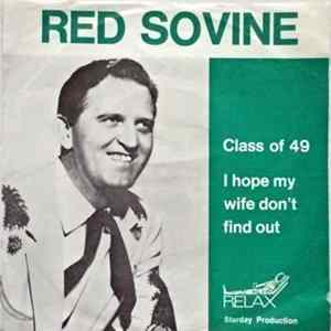 Red Sovine - Class Of 49 / I Hope My Wife Don't Find Out mp3