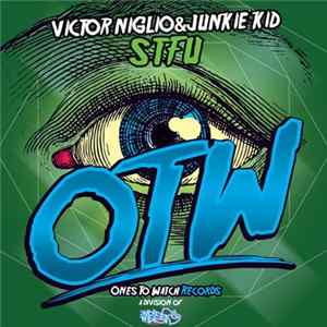 Victor Niglio & Junkie Kid - STFU mp3
