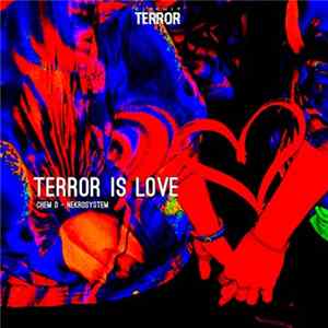 Chem D & Nekrosystem - Terror Is Love mp3