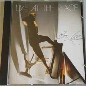 Eric Lee - Live At The Place mp3