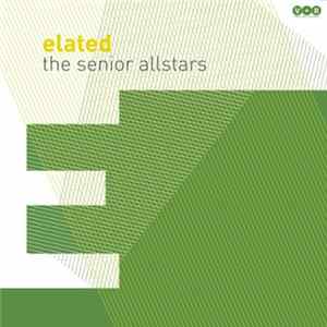 The Senior Allstars - Elated mp3