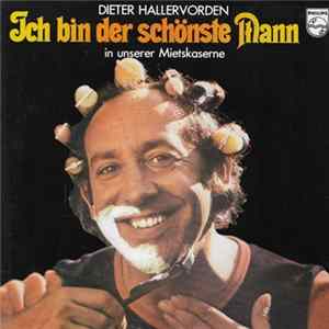 Dieter Hallervorden - Ich Bin Der Schönste Mann In Unserer Mietskaserne mp3