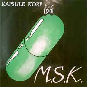 M.S.K. - Kapsule Korp mp3