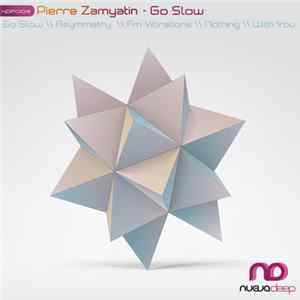 Pierre Zamyatin - Go Slow mp3