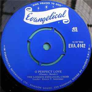 The London Emmanuel Choir - O Perfect Love mp3