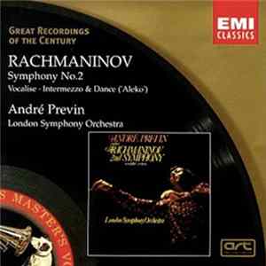 Rachmaninov, Previn, London Symphony Orchestra - Symphony No.2 / Vocalise • Intermezzo & Dance ('Aleko') mp3