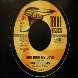 Sir Douglas - She Digs My Love / When I Sing The Blues mp3