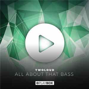 Twoloud - All About That Bass mp3