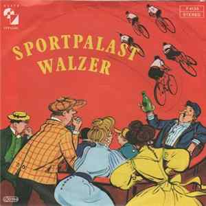 Chor Und Orchester Eric Werner - Sportpalast-Walzer mp3