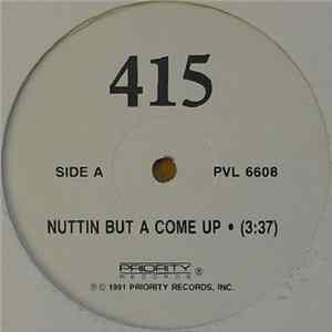 415 - Nuttin But A Come Up mp3