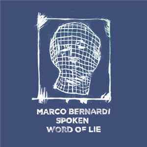 Marco Bernardi - Spoken Word Of Lie mp3