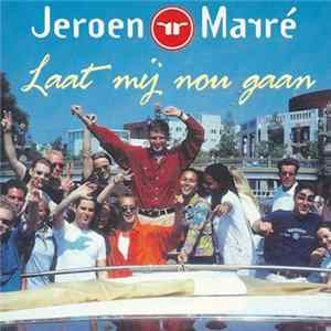 Jeroen Marré - Laat Mij Nou Gaan mp3