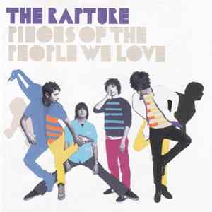 The Rapture - Pieces Of The People We Love mp3