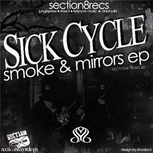 Sick Cycle - Smoke & Mirrors EP mp3