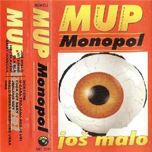 MUP Monopol - Još Malo mp3