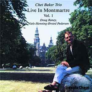 Chet Baker Trio - Live In Montmartre Vol. 1 mp3