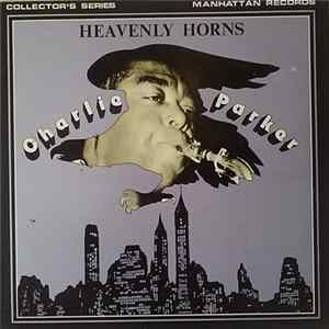 Charlie Parker - Heavenly Horns mp3