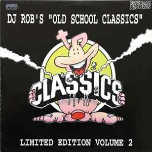Various - DJ Rob's "Old School Classics" Limited Edition Volume 2 mp3