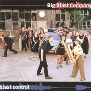 Big Blast Company - Blast Control mp3