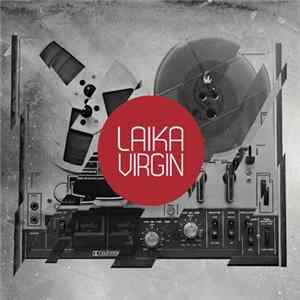 Laika Virgin - Laika Virgin mp3
