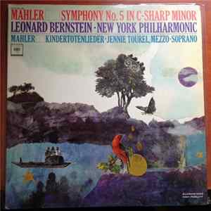 Gustav Mahler, The New York Philharmonic Orchestra conducted by Leonard Bernstein, Jennie Tourel - Mahler: Symphony No. 5 In C-Sharp Minor / Kindertotenlieder mp3