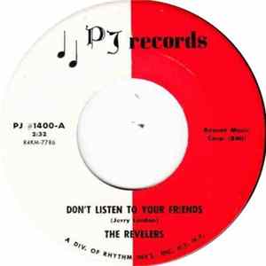 The Revelers - Don't Listen To Your Friends mp3