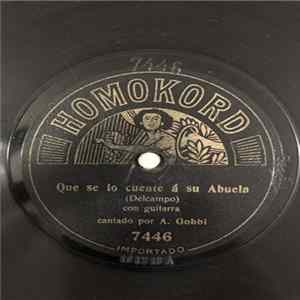 A. Gobbi - Que Se Lo Cuente Á Su Abuela / Yo Me Pensaba Casar mp3