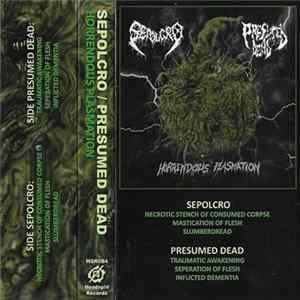 Sepolcro / Presumed Dead - Horrendous Plasmation mp3