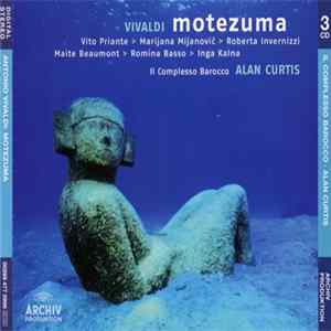Vivaldi, Vito Priante › Marijana Mijanovic › Roberta Invernizzi › Maite Beaumont › Romina Basso › Inga Kalna, Il Complesso Barocco, Alan Curtis - Motezuma mp3