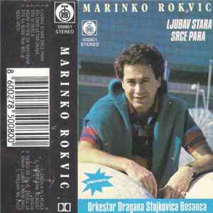 Marinko Rokvić, Orkestar Dragana Stojkovića Bosanca - Ljubav Stara Srce Para mp3