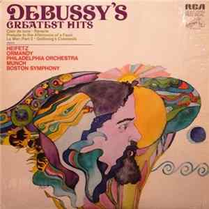 Debussy, Heifetz, Ormandy, Philadelphia Orchestra, Munch, Boston Symphony - Debussy's Greatest Hits mp3