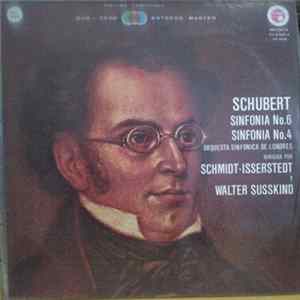 Schubert Con La Orquesta Sinfónica De Londres Dirigida Por Schmidt - Isserstedt, Walter Susskind - Sinfonia Nr. 6 / Sinfonia Nr. 4 mp3