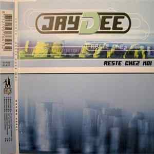 Jaydee - Reste Chez Moi mp3