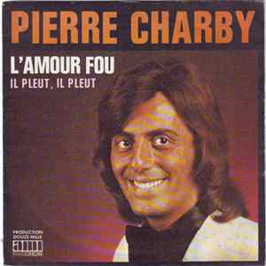 Pierre Charby - L'amour Fou mp3