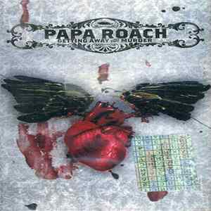Papa Roach - Getting Away With Murder mp3