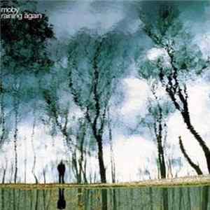 Moby - Raining Again mp3